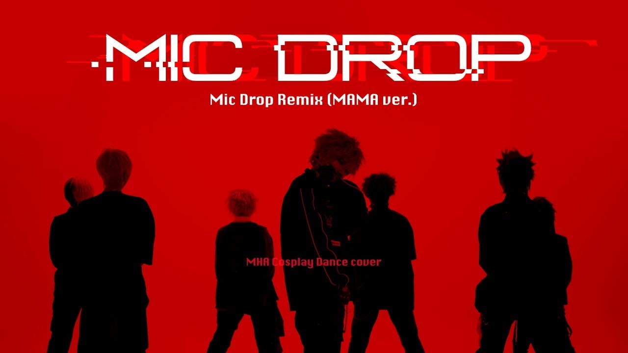 [BNHA/COS] BTS 방탄소년단 - Mic Drop Remix (MAMA ver.) 히로아카  코스프레 PV( ヒロアカ BNHA Cosplay dance cover)
