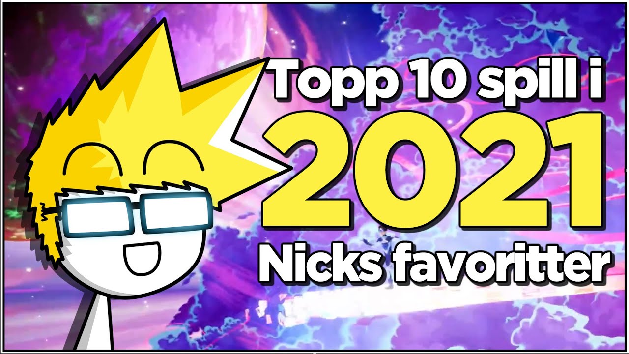 De beste spillene i 2021 - Nicks favoritter