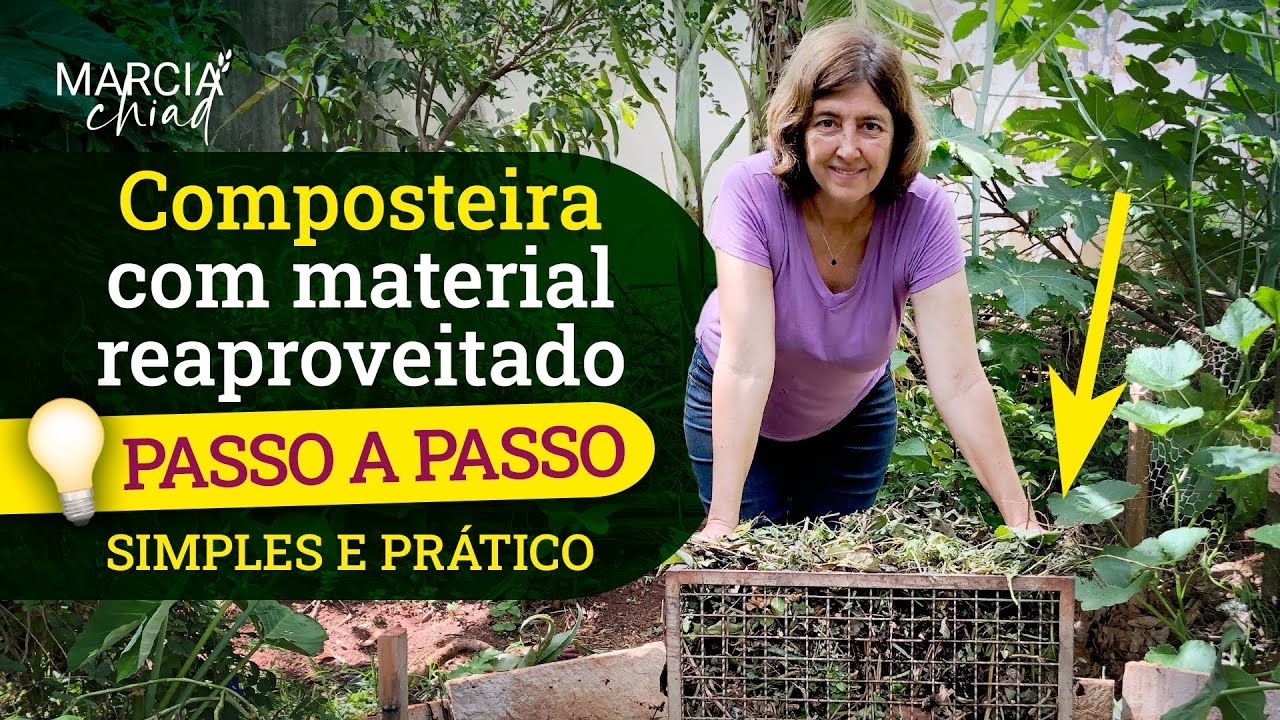 PASSO A PASSO DE COMO MONTAR UMA COMPOSTEIRA REAPROVEITANDO MATERIAIS - Horta em Casa | Marcia Chiad