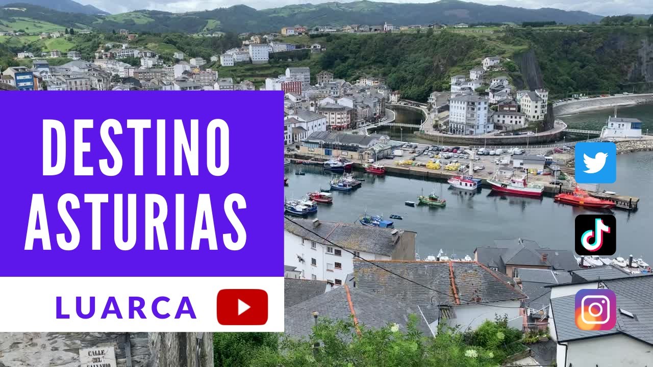 ✅ DESTINO ASTURIAS: 🔸Luarca