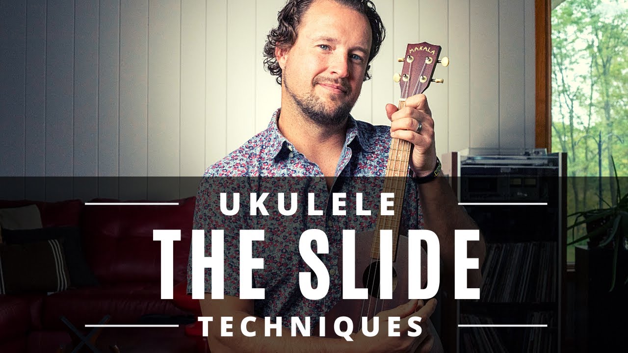 Ukulele Techniques | The Slide | Tutorial + Tab + Play Along