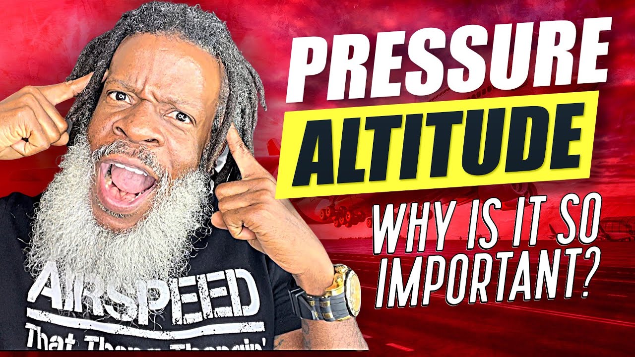 What is PRESSURE ALTITUDE and WHY IS IT SO IMPORTANT? | Private Pilot License