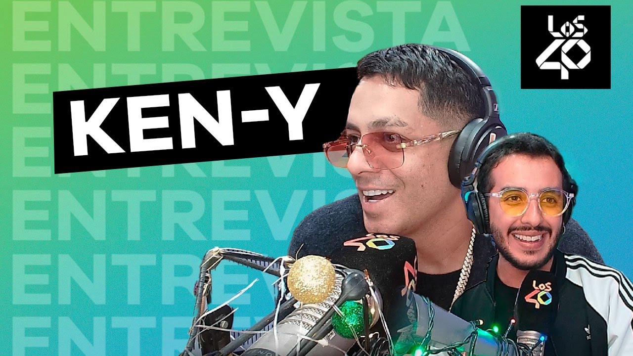 Ken-Y nos revela cuál fue el secreto para ser tan exitoso en la industria