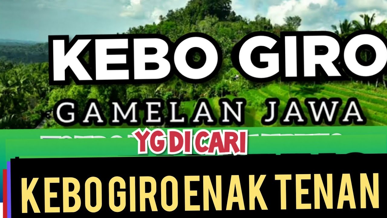 KEBO GIRO GAMELAN JAWA KEBO GIRO ENAK TENAN 