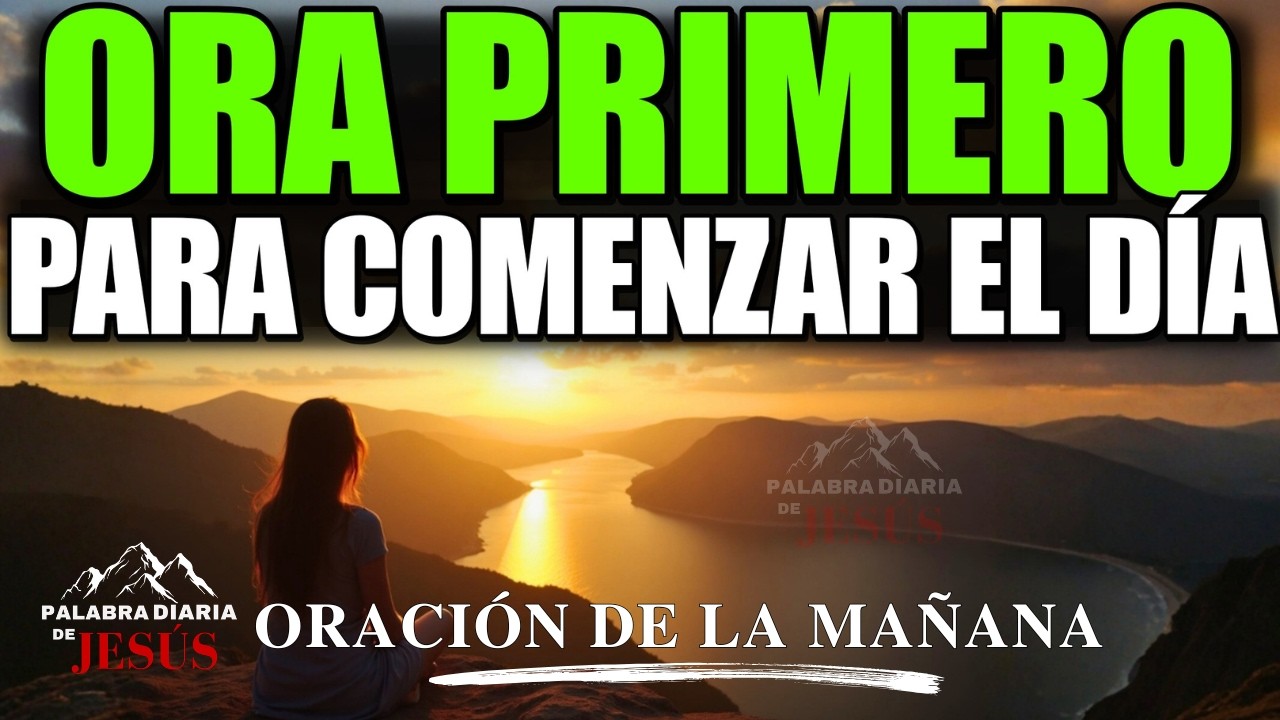 ORACIÓN PODEROSA DE LA MAÑANA | Dios Trae Sanidad y Restauración a Tu Vida Hoy