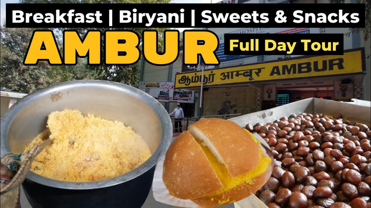 AMBUR FOOD TOUR: Best Biryani, Makkhan Peda & Mutton Paya! 🤤 Best Ambur Biryani A Full Day of Eating