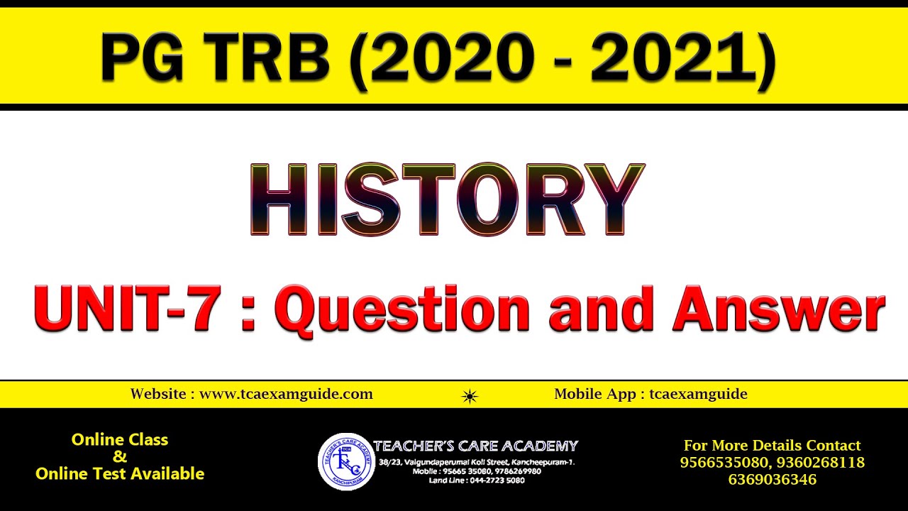 PGTRB 2020 : HISTORY - Unit –VII