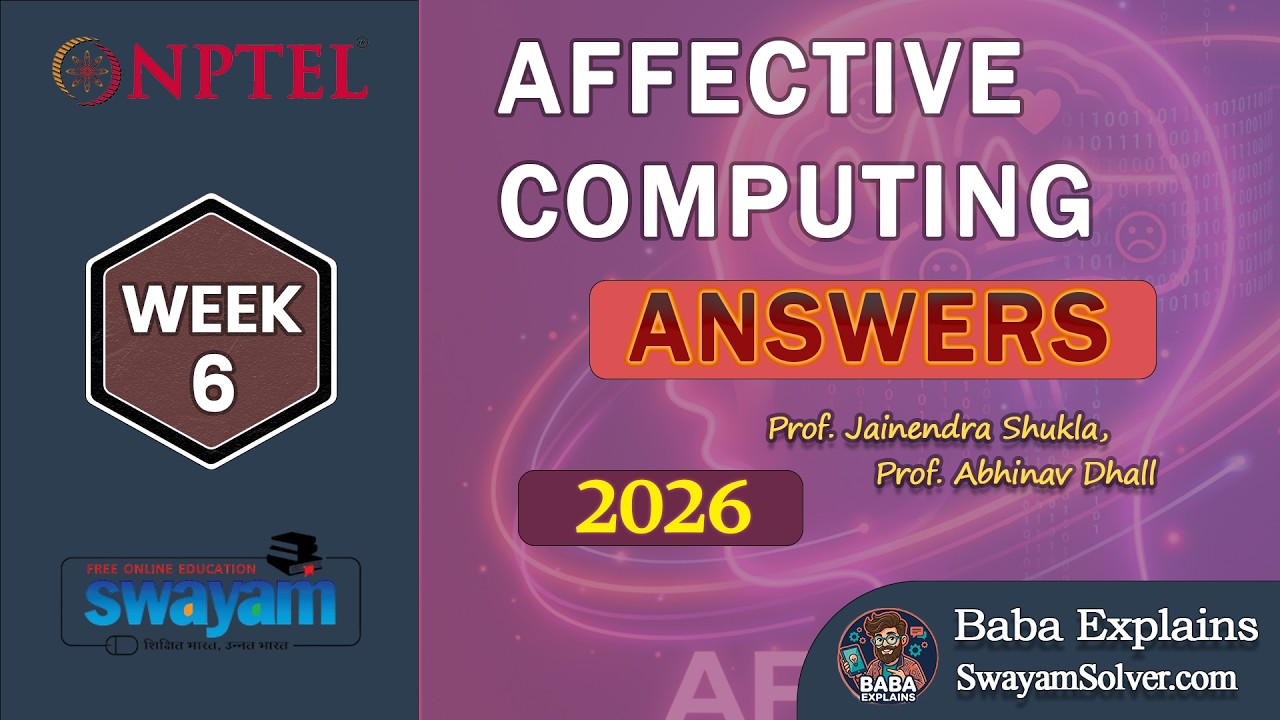 NPTEL Affective Computing Week 6 Quiz Answers 2026 | Baba Explains | #nptel #swayam #week6