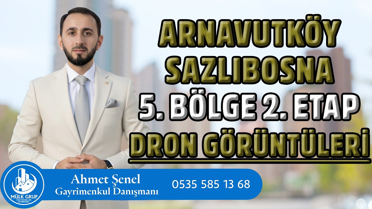 TOKİ Arnavutköy Sazlıbosna 5. Bölge | 2. Etap Dron Görüntüleri