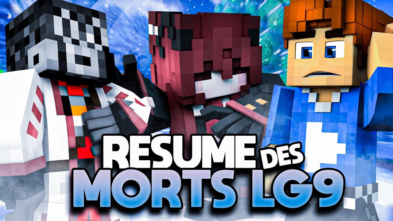 RÉSUMÉ MORTS LG UHC SAISON 9