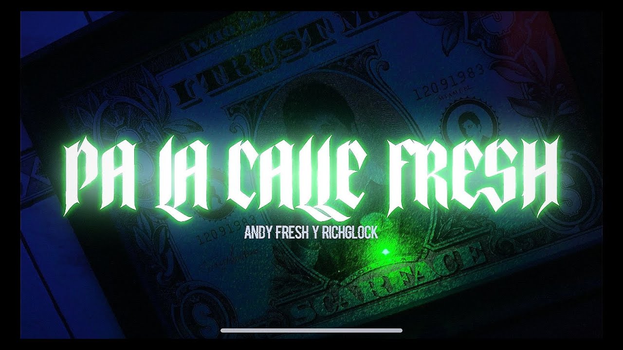 Andy Fresh , RichGlock 