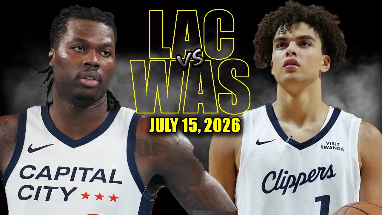 Los Angeles Clippers vs Washington Wizards Full Game Highlights - July 15, 2026 | NBA Summer League