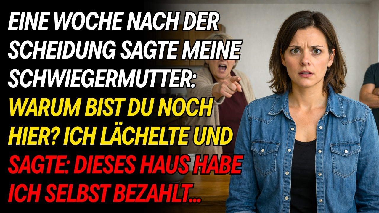 Nach der Scheidung sagte meine Schwiegermutter: Warum bist du noch hier? Ich lächelte und antwortete