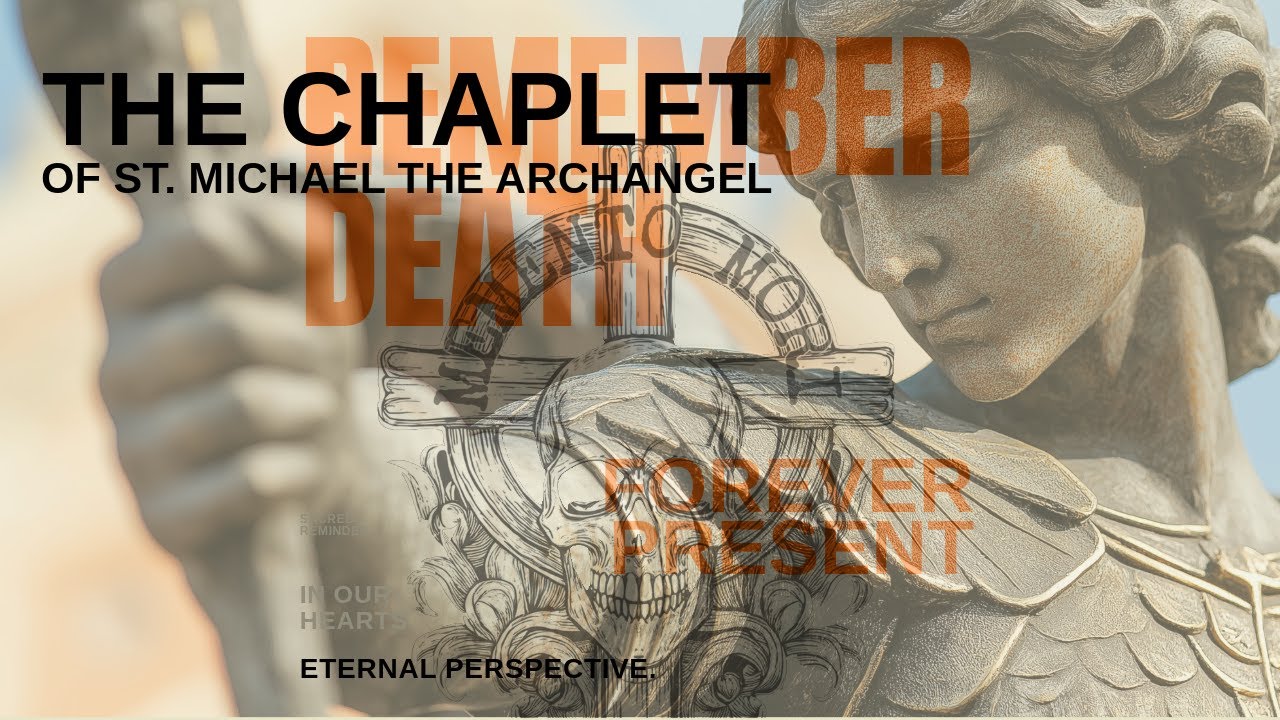 The St. Michael Chaplet – Enhanced Edition | A Prayer for Protection & Deliverance