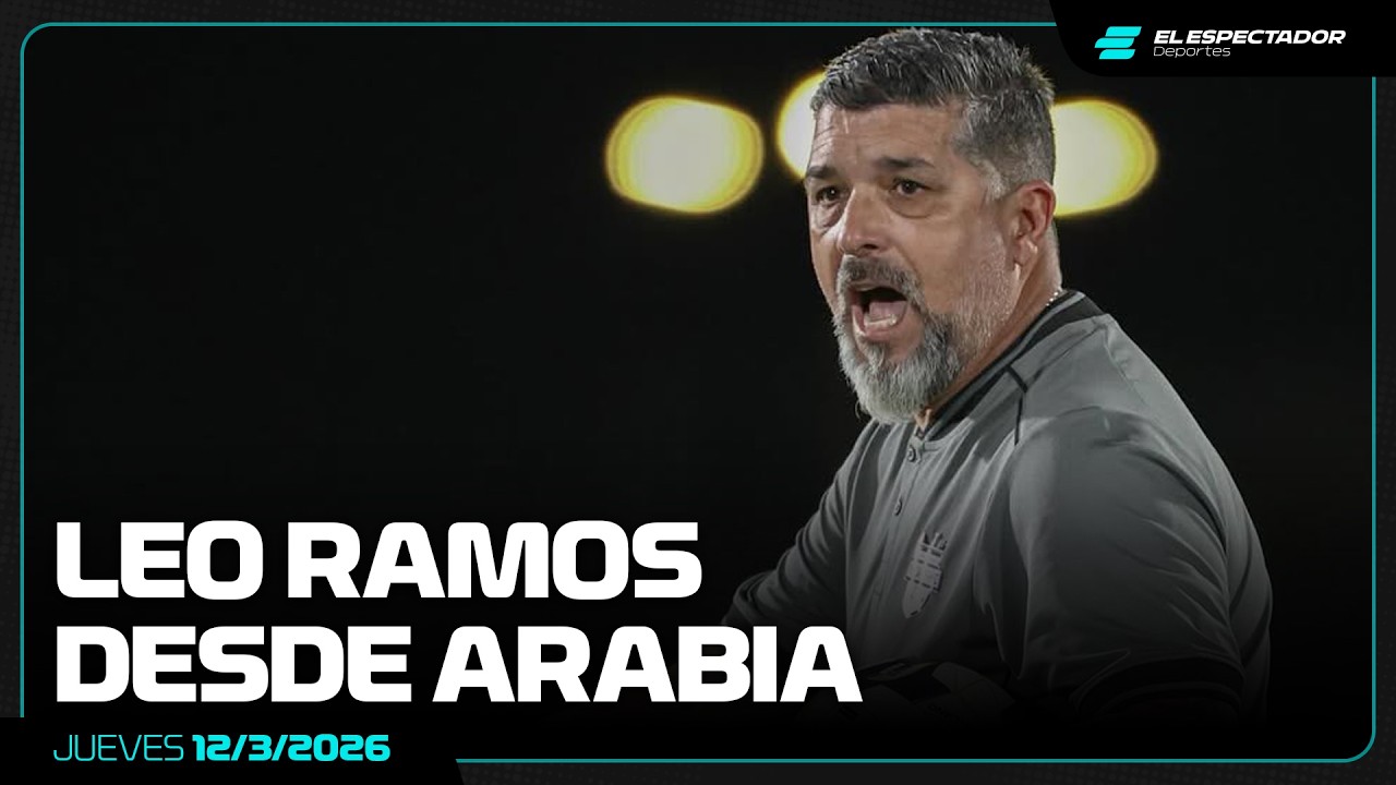 LEO RAMOS DESDE ARABIA: “QUIERO VOLVER A URUGUAY LO ANTES POSIBLE” | CONVOCADOS | 12/3/2026