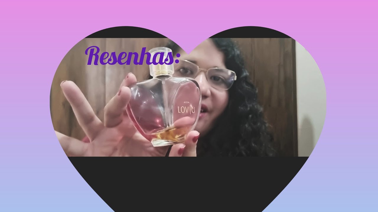LOV|iU Avon . Resenha Gostei ?