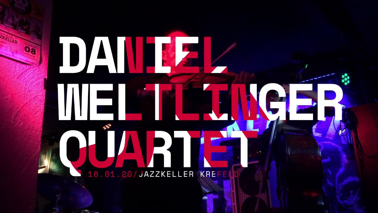 Daniel Weltlinger Quartet – Jazzklub Krefeld