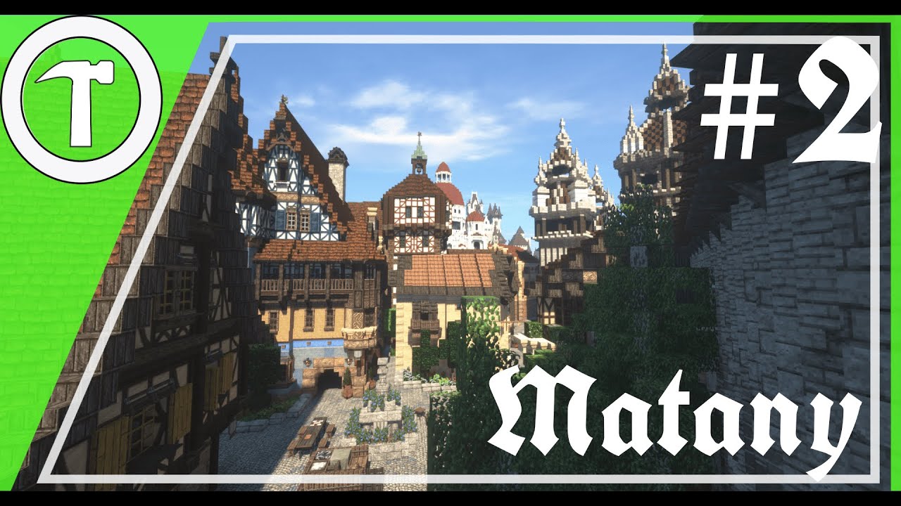 Matany - Episode 2. Medieval Minecraft City Building