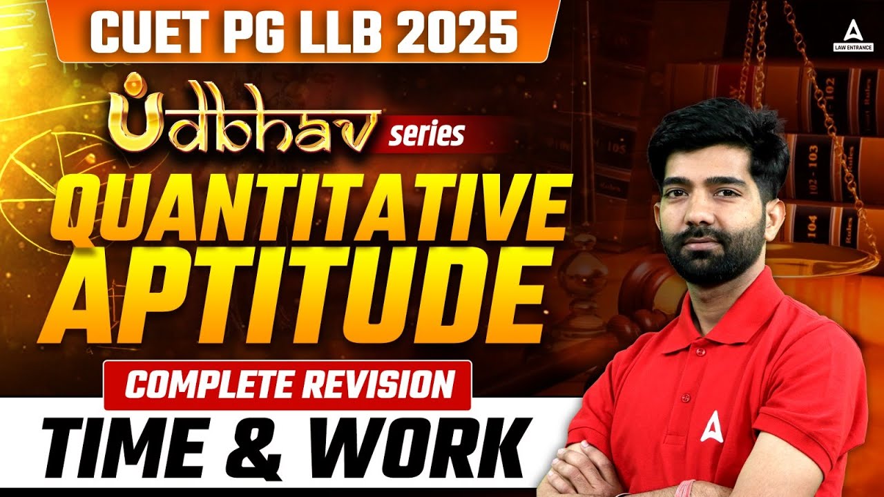 Quantitative Aptitude Time And Work For CUET PG LLB 2025 | CUET LLB Quantitative Aptitude