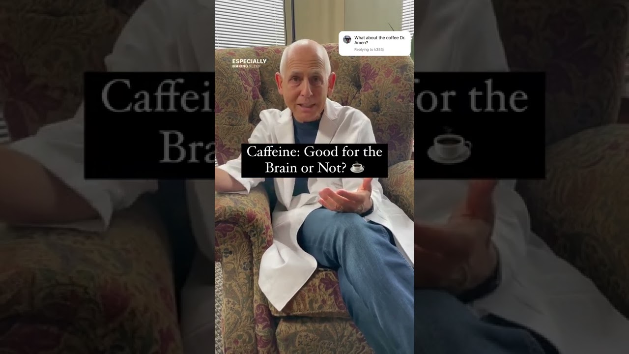 Is Caffeine Good for the Brain or Not? | Dr. Daniel Amen