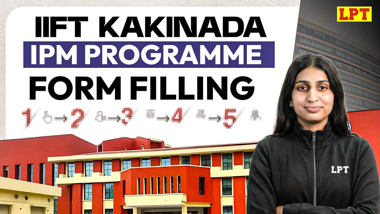 IIFT Kakinada IPM Program Form Filling 2026 | Complete Guide | IIM Ranchi IPM Programme