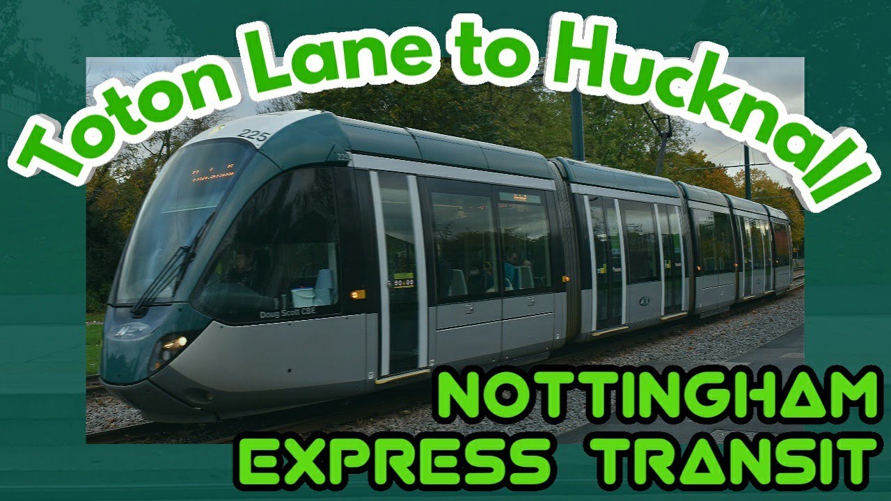 Toton Lane to Hucknall | FULL JOURNEY | Nottingham Express Transit (NET) | Citadis 302 Tram
