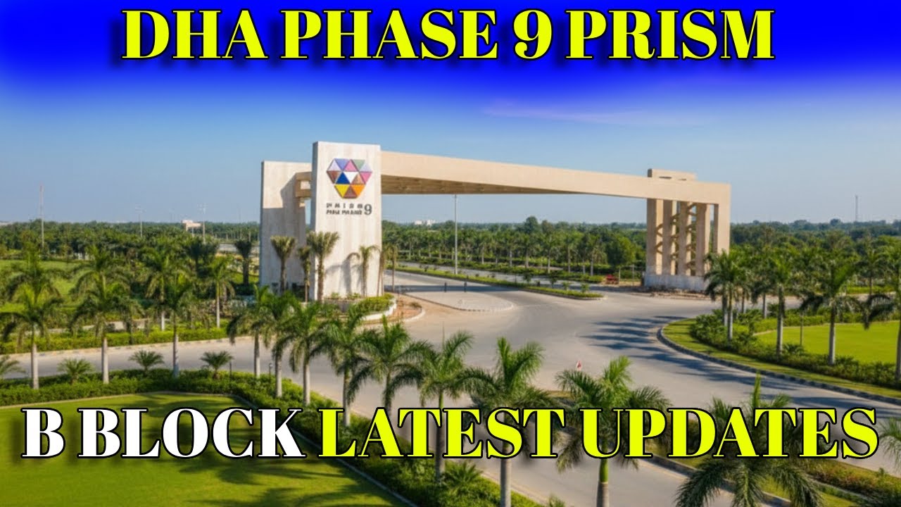 Unbelievable Growth! DHA Phase 9 Prism B Block &mdash; Best Investment in 2026 🚀