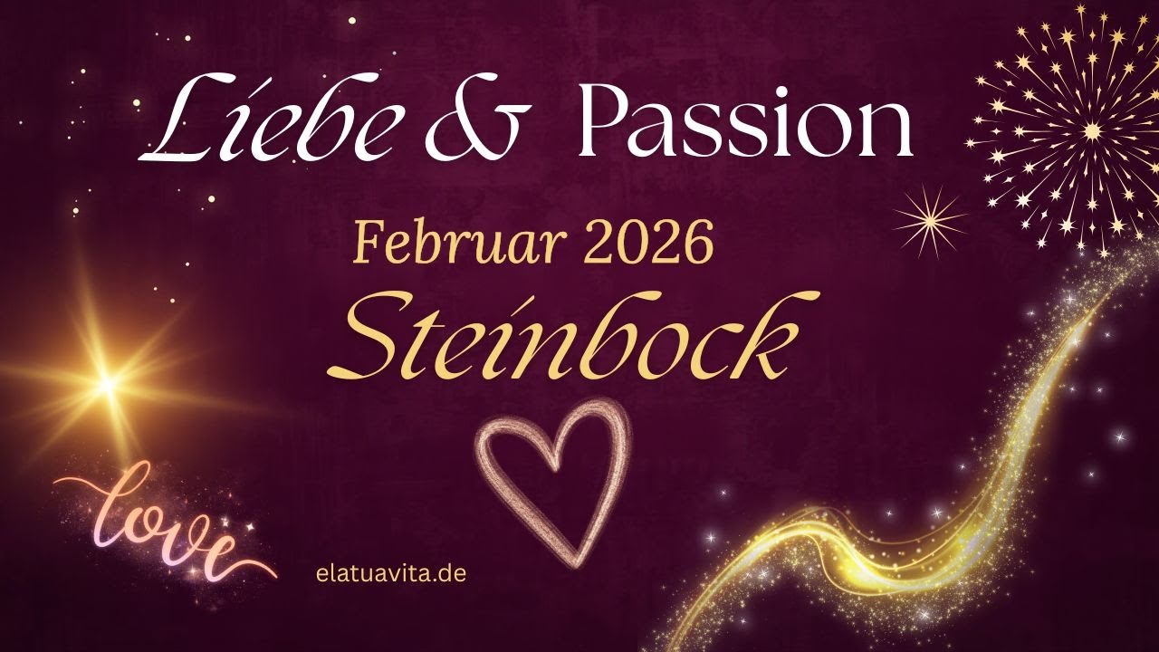 Steinbock  ♑ Februar 2026 ✨💖🍀Schafft er/sie es, den eigenen Unsicherheiten die Stirn zu bieten?...