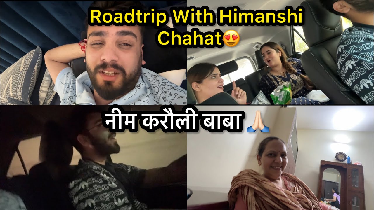 My First Roadtrip With Himanshi And Chahat (Usi Me Ladai Ho Gayi)