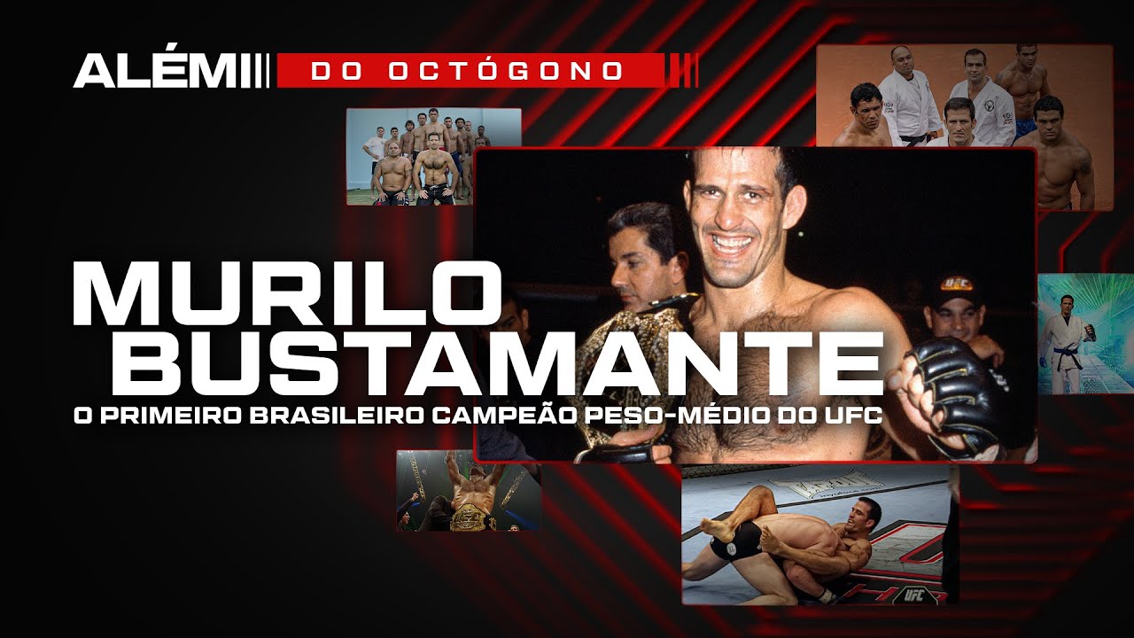 MURILO BUSTAMANTE: O PRIMEIRO BRASILEIRO CAMPEÃO DO UFC | Além do Octógono, por Marcelo Alonso