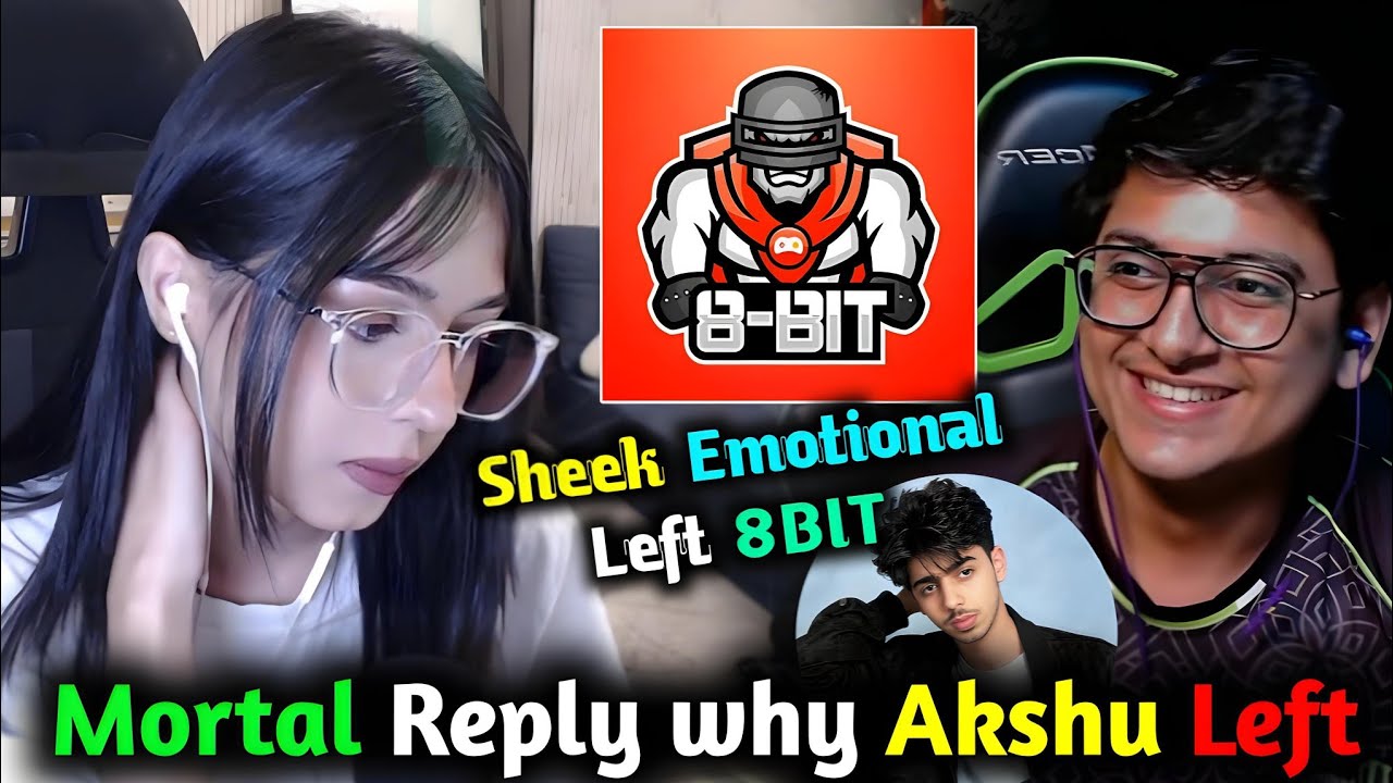 Sheek Emotional Left 8BIT😭 *LEAK* Next Official🥵 Mortal On Akshu Left😳