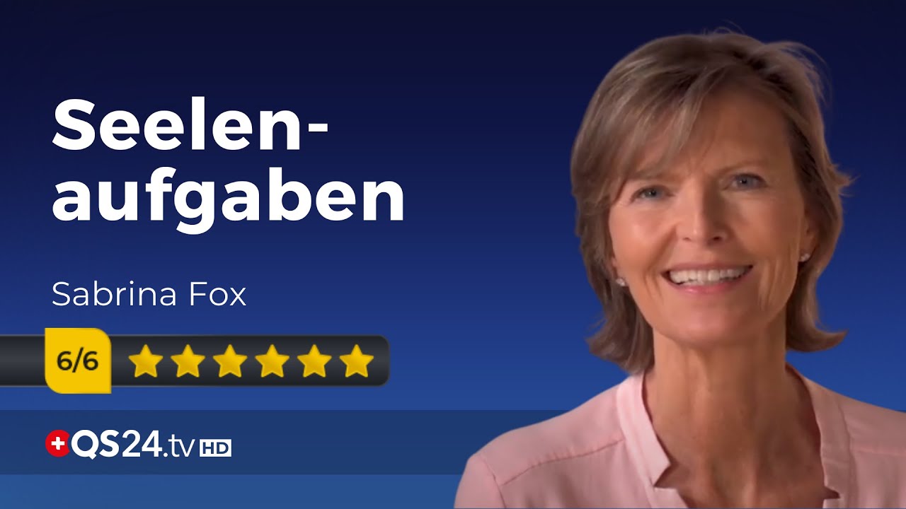 Sabrina Fox: verzeihen, vergeben und loslassen | Sinn des Lebens | QS24 Gesundheitsfernsehen