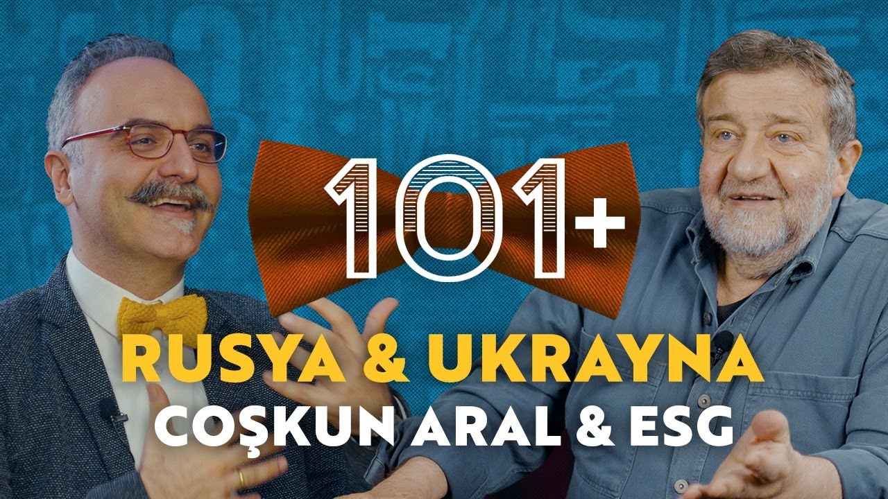 Coşkun Aral & Emrah Safa Gürkan, Rusya - Ukrayna Savaşı ve Savaş Muhabirliği 101