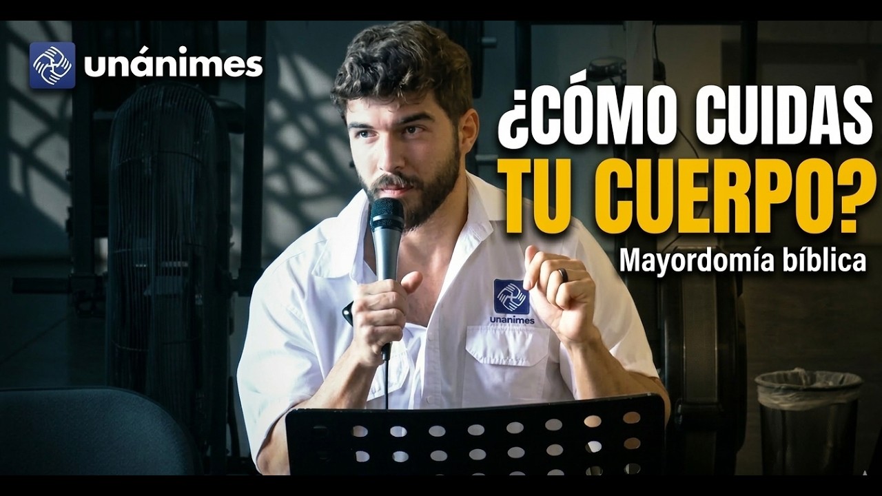 Mayordomía del Cuerpo: Cómo Administrar el Recurso que Dios te Dio.