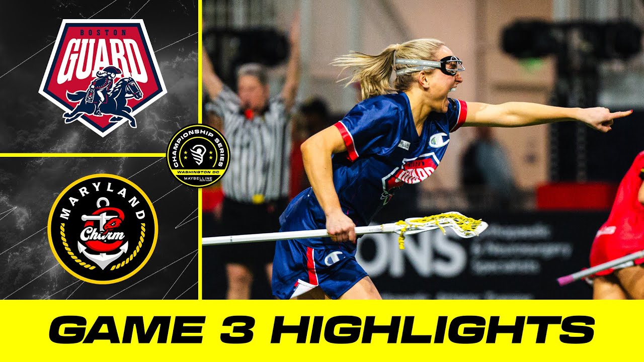Boston Guard vs Maryland Charm | Championship Series Game 3 Full Highlights