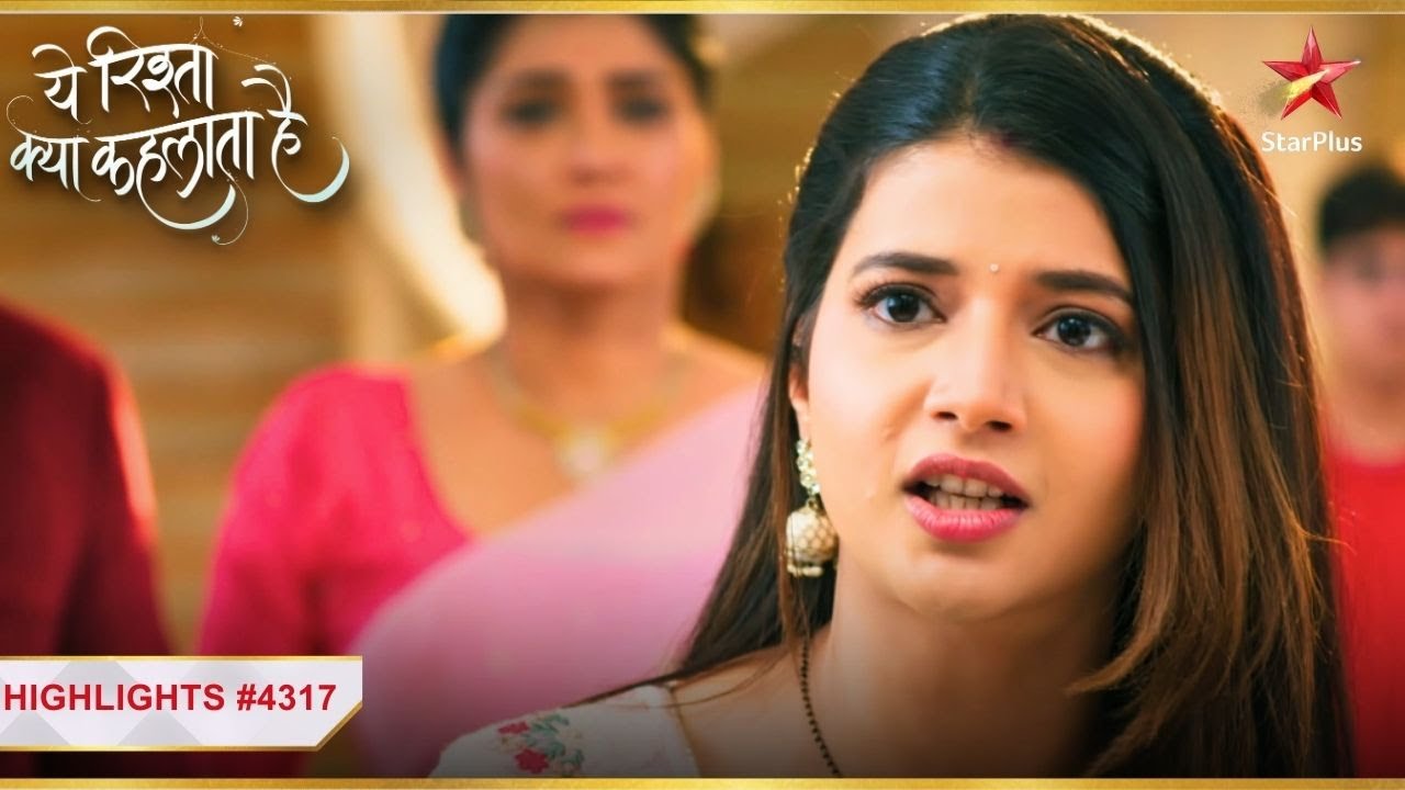 Abhira ke plan se ghar mein hua bawaal!|Ep.4317|Highlights|Yeh Rishta Kya Kehlata Hai|Mon-Sun|9:30PM