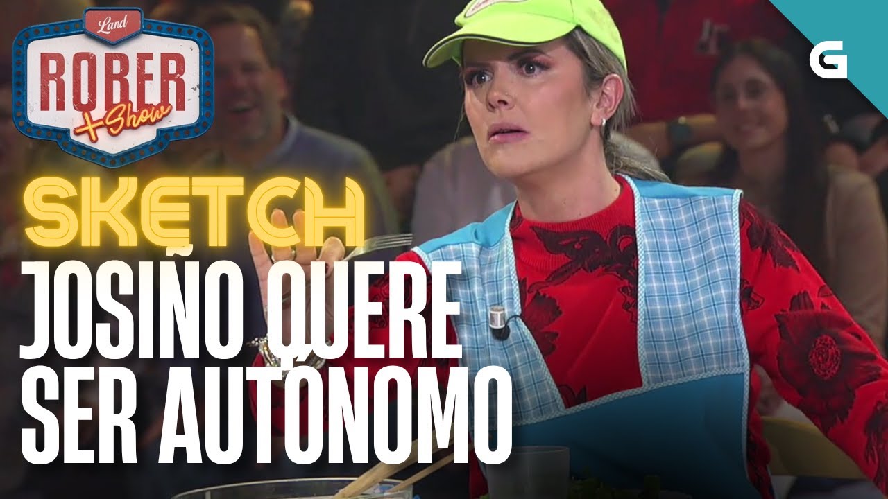 SKETCH: JOSIÑO quere ser AUTÓNOMO | LAND ROBER MÁIS SHOW