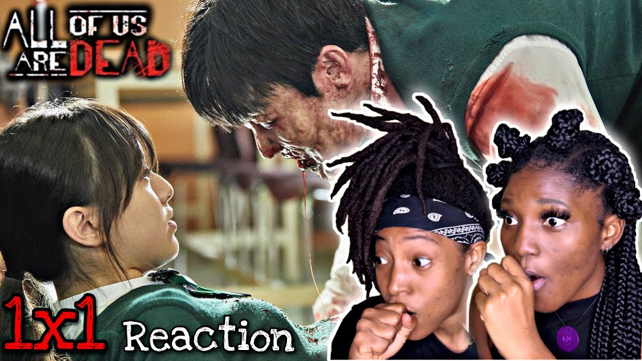 ALL OF US ARE DEAD [지금 우리 학교는] SEASON 1 EPISODE 1 REACTION
