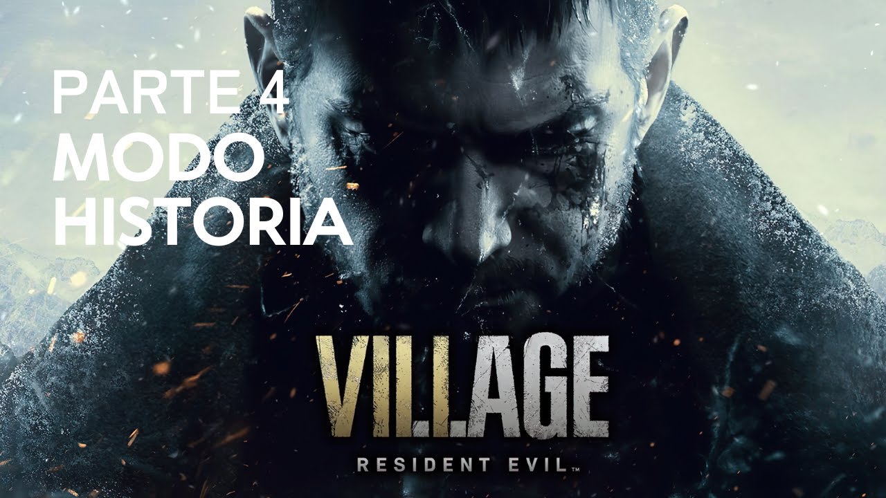 MODO HISTORIA PARTE 4 || Resident Evil Village