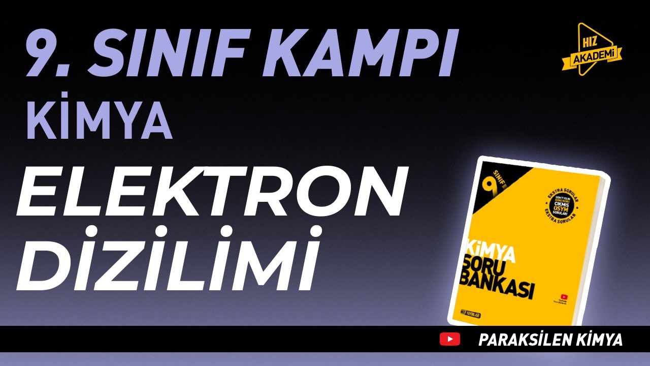 Elektron Dizilimi | 9. Sınıf Kimya 3