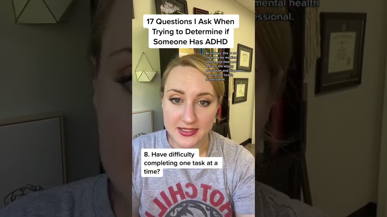 17 Questions I Ask When Trying to Determine if Someone Has ADHD