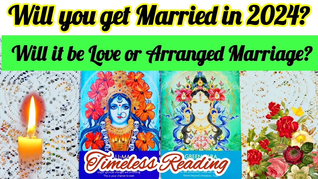 Will You Get Married in 2024?🌹Will it be Love or Arranged Marriage?⭐💯Tarot Card Reading 2024🎁