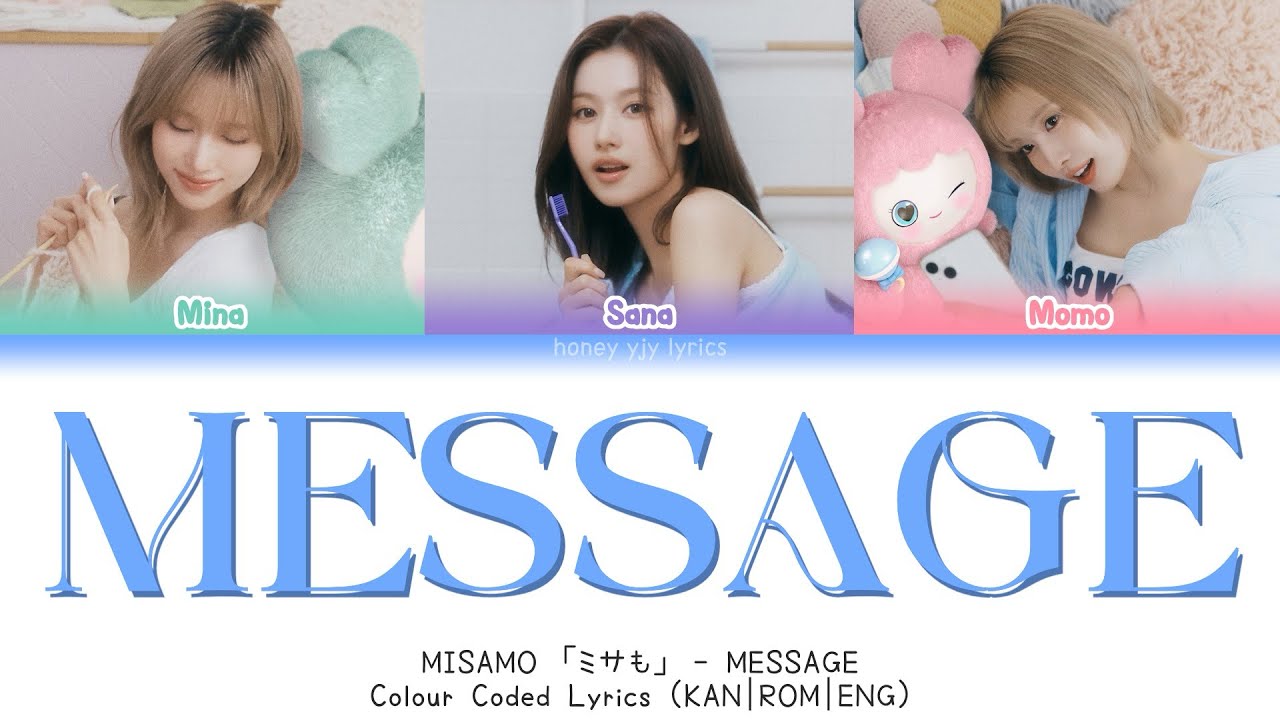 MISAMO 「ミサも」 - MESSAGE | Color Coded Lyrics (KAN|ROM|ENG)