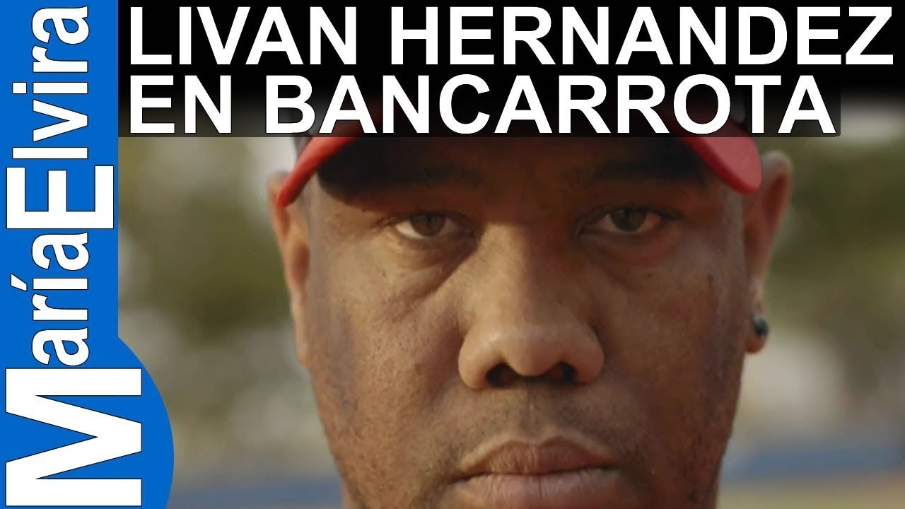 Livan Hernández en bancarrota