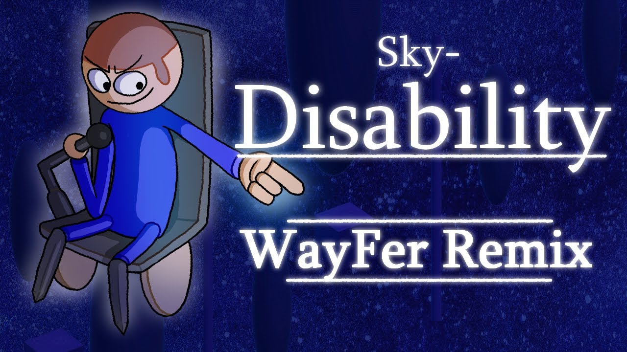 Sky - Disability (new) | WayFer Remix