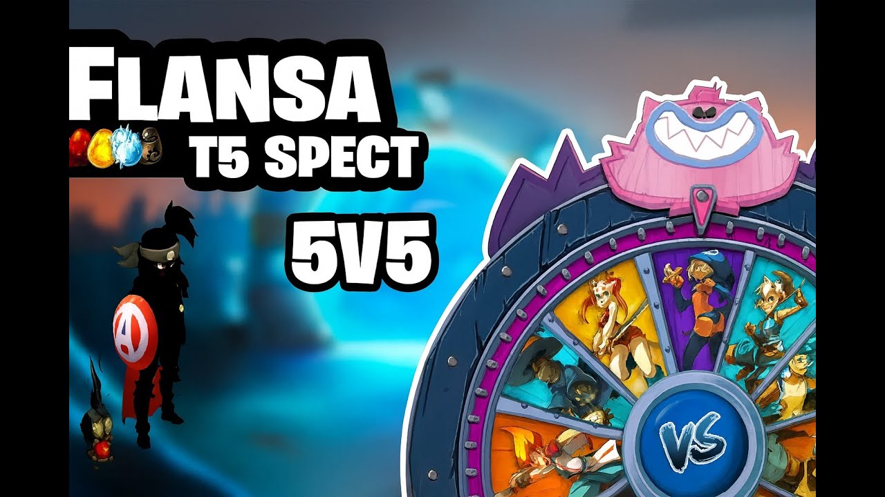 [DOFUS PVP] Flansatespect en t5 #3 Ankhren  vs Magic en 5V5