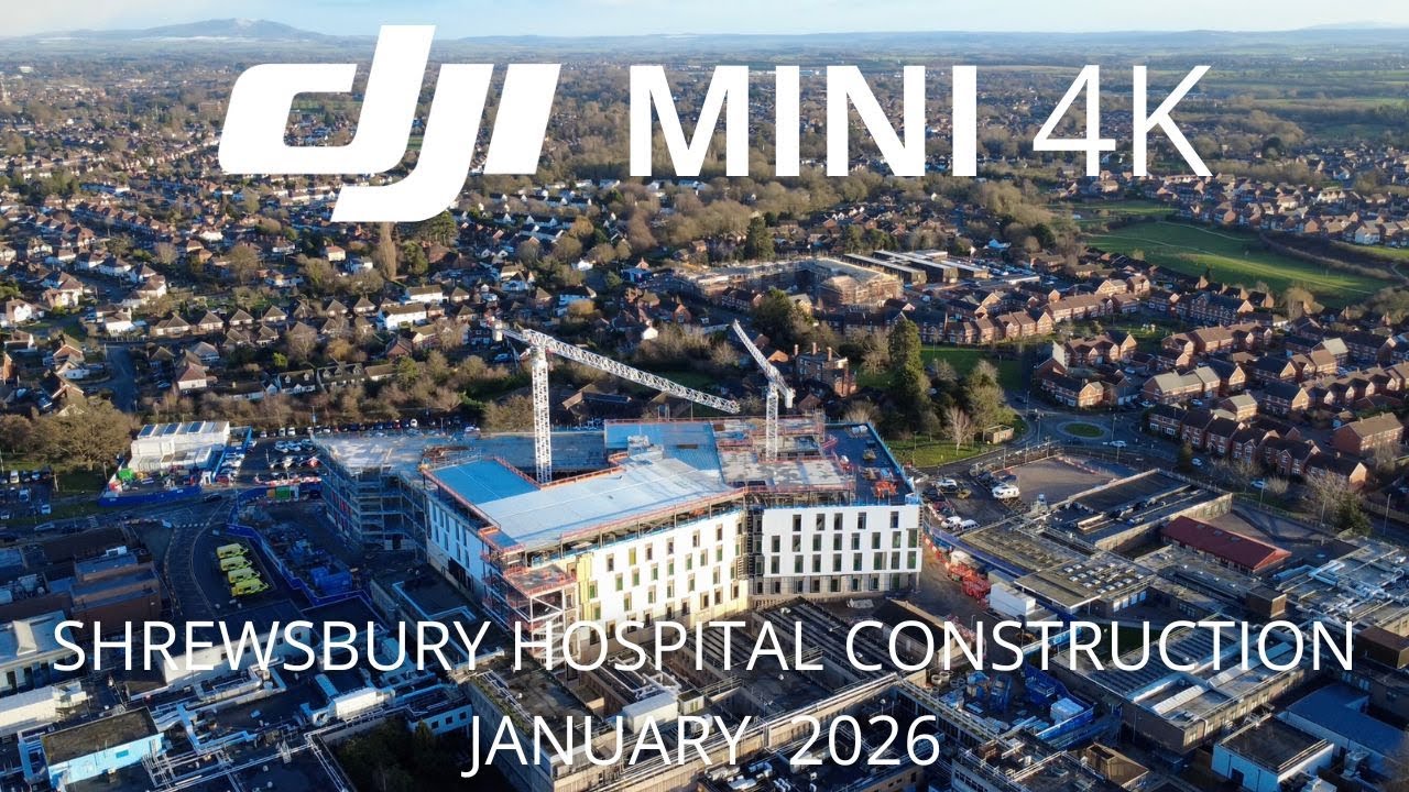 DJI MINI 4K - ЯНВАРЬ 2026 - СТРОИТЕЛЬНЫЕ РАБОТЫ В КОРОЛЕВСКОЙ БОЛЬНИЦЕ ШРУСБЕРИ