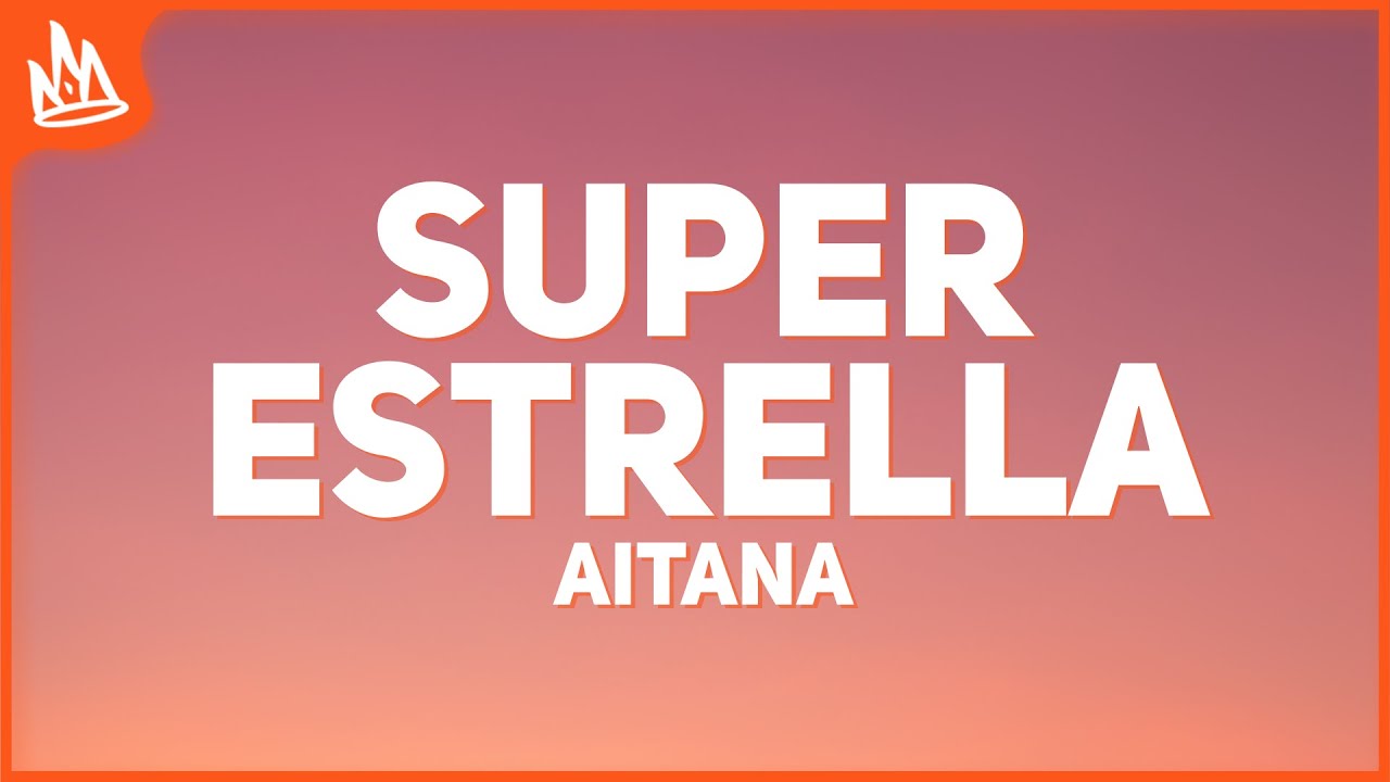 Aitana - SUPERESTRELLA [Letra]