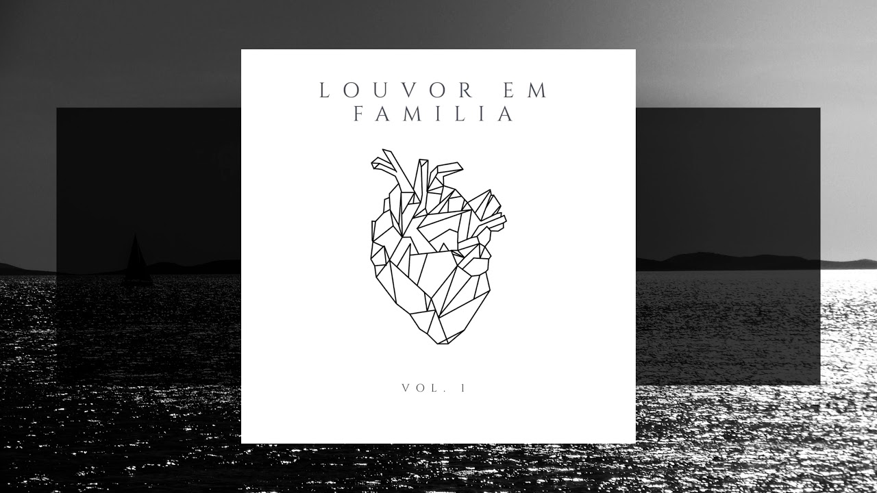 LOUVOR EM FAMÍLIA VOL. 1