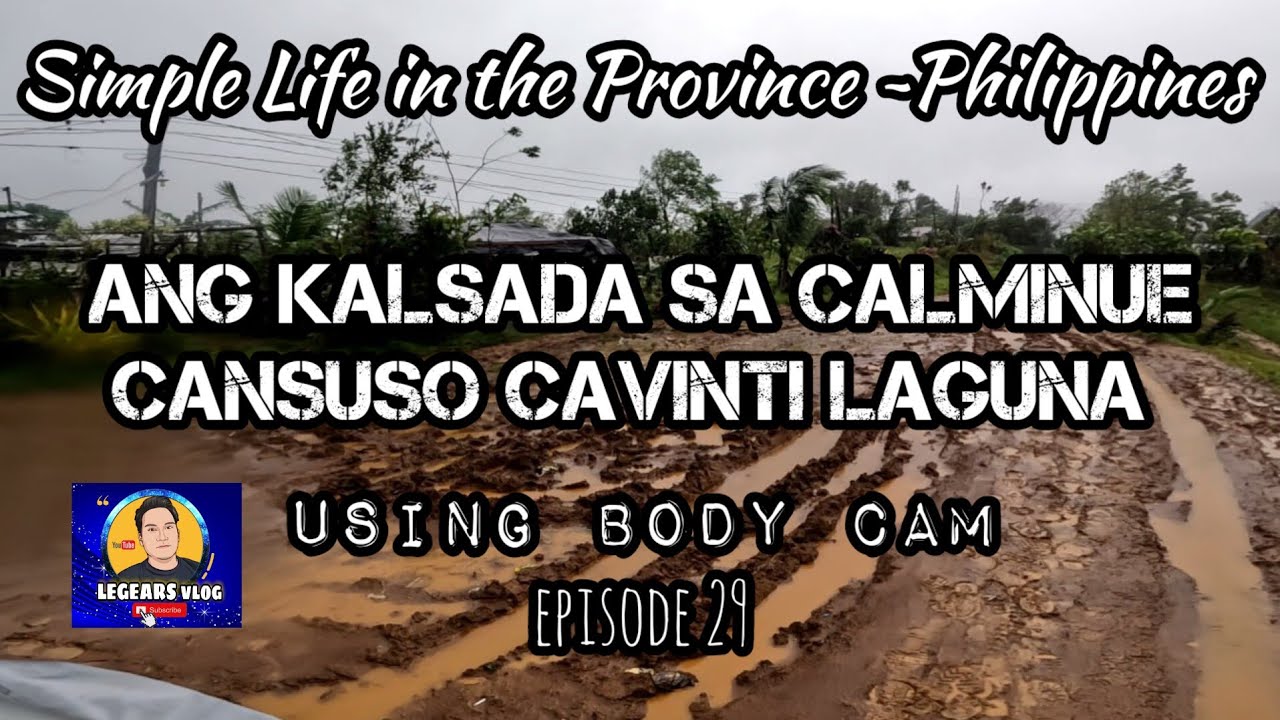 Simple Life in the Province~Philippines Episode 29 Unpaved Muddy Poor Dirt Road in Calminue Cavinti